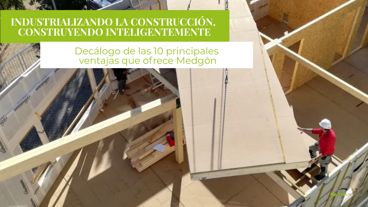 Industrializando la construcción, Construyendo inteligentemente